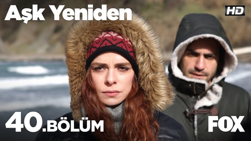 Ask Yeniden | In Love Again : Season 2 – Episode 40