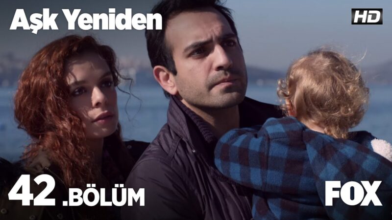 Ask Yeniden | In Love Again : Season 2 – Episode 42