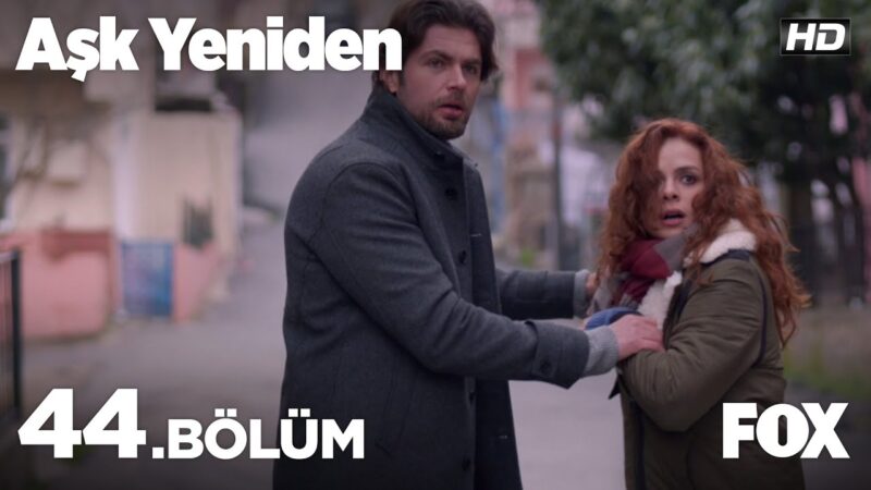 Ask Yeniden | In Love Again : Season 2 – Episode 44