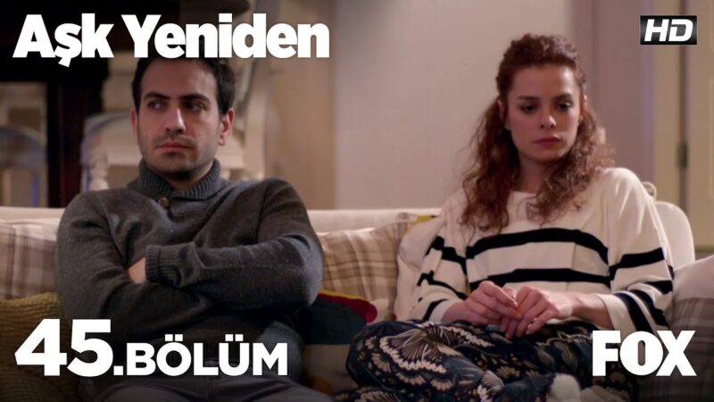 Ask Yeniden | In Love Again : Season 2 – Episode 45