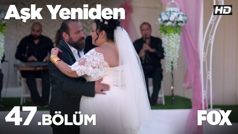 Ask Yeniden | In Love Again : Season 2 – Episode 47