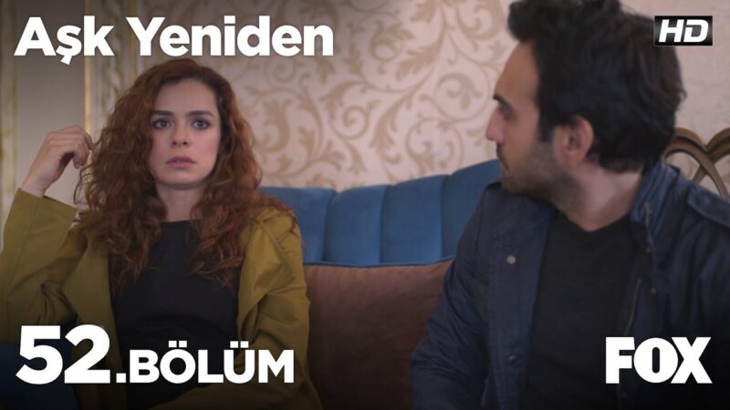 Ask Yeniden | In Love Again : Season 2 – Episode 52