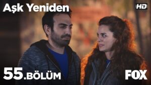 Ask Yeniden | In Love Again : Season 2 – Episode 55