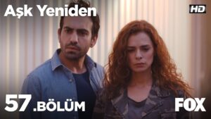 Ask Yeniden | In Love Again : Season 2 – Episode 57