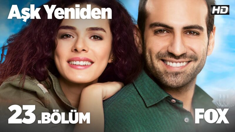 Ask Yeniden | In Love Again : Season 2 – Episode 23