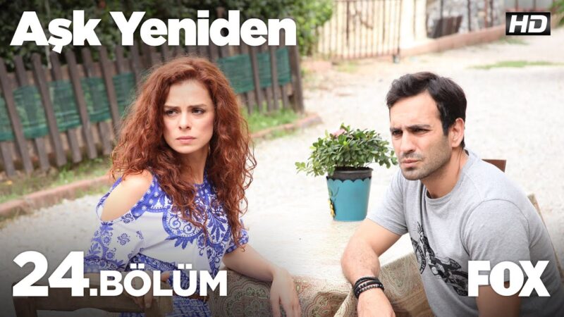 Ask Yeniden | In Love Again : Season 2 – Episode 24